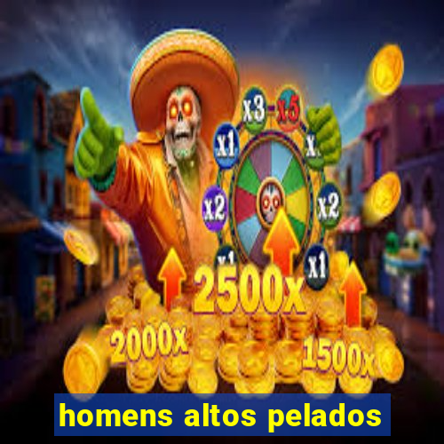 homens altos pelados